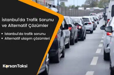İstanbul Trafiğine Karşı Alternatif Ulaşım Çözümleri