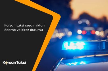 2025 Yılı Korsan Taksi Cezaları, Ödeme, İtiraz ve Cezaların İptal Edildiği Emsal Davalar